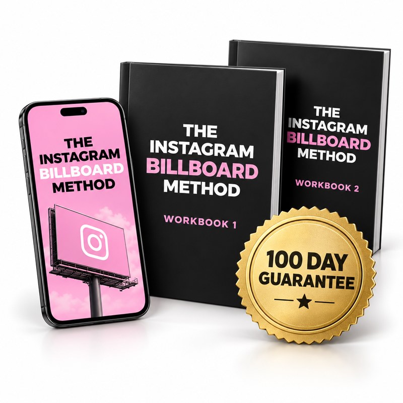 The Instagram Billboard Method: course, workbooks and 100 day guarantee